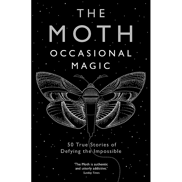 The Moth: Occasional Magic, The Moth