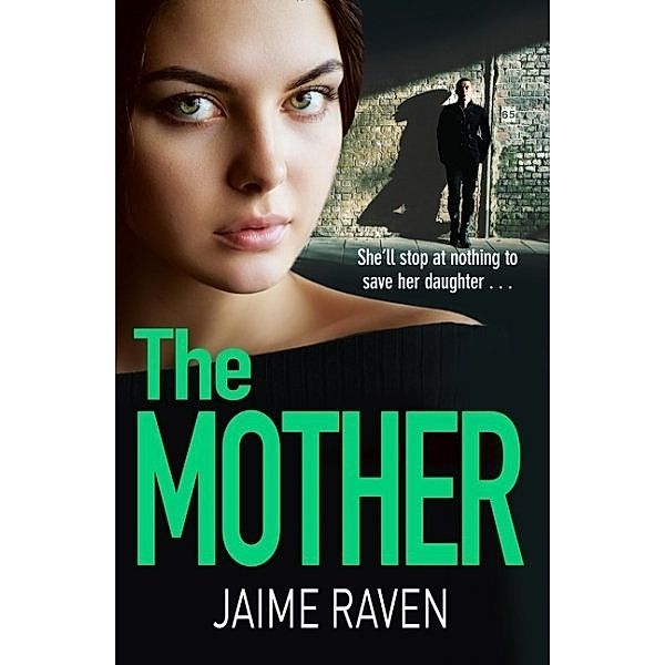 The Mother, Jaime Raven