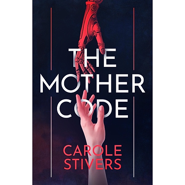 The Mother Code, Carole Stivers
