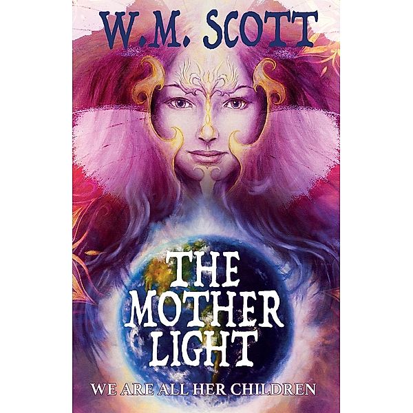 The Mother Light, W. M. Scott