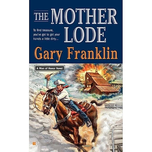 The Mother Lode / Man of Honor Bd.2, Gary Franklin