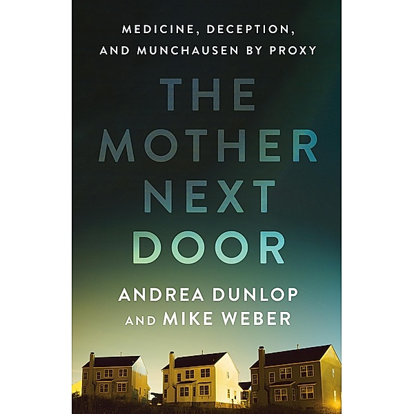The Mother Next Door, Andrea Dunlop, Mike Weber
