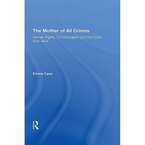 The Mother of All Crimes, Emma Cave