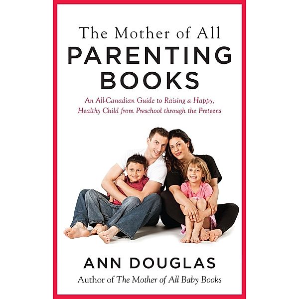 The Mother Of All Parenting Books, Ann Douglas