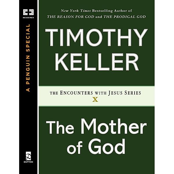 The Mother of God / Encounters with Jesus Series, Timothy Keller