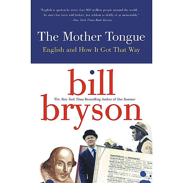 The Mother Tongue, Bill Bryson