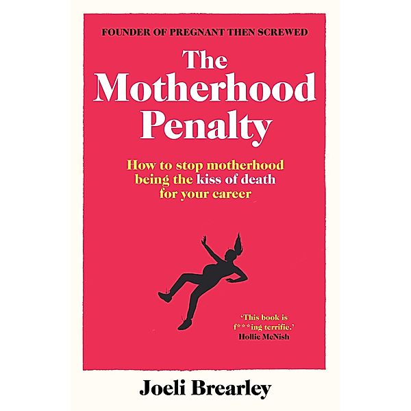 The Motherhood Penalty, Joeli Brearley