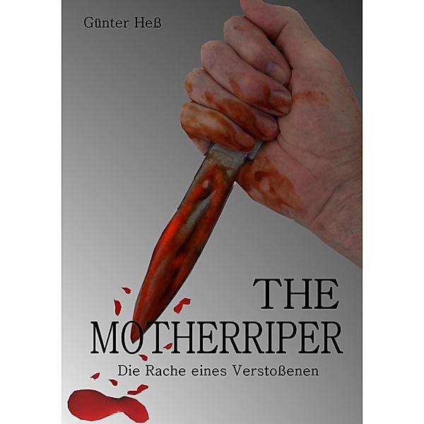 The Motherripper, Hans Günter Hess