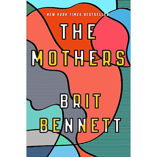 The Mothers, Brit Bennett