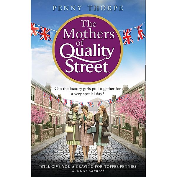 The Mothers of Quality Street / Quality Street Bd.2, Penny Thorpe
