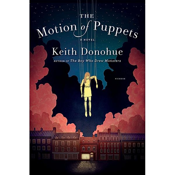 The Motion of Puppets, Keith Donohue
