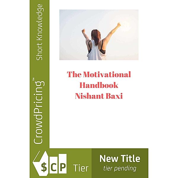 The Motivational Handbook / Scribl, Nishant Baxi