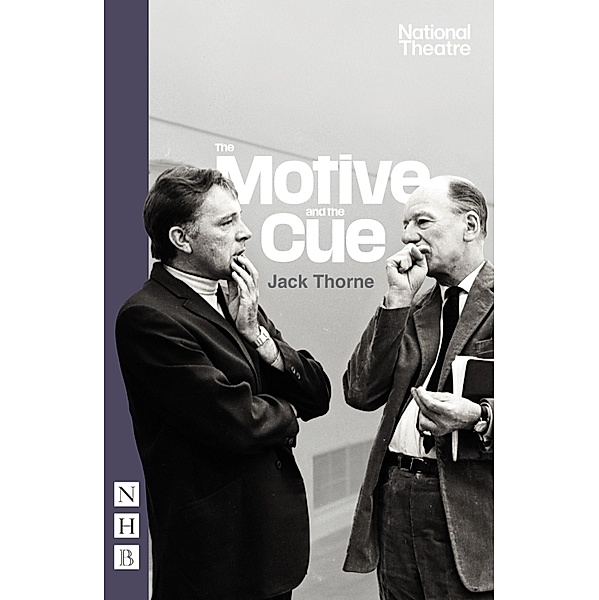 The Motive and the Cue (NHB Modern Plays), Jack Thorne