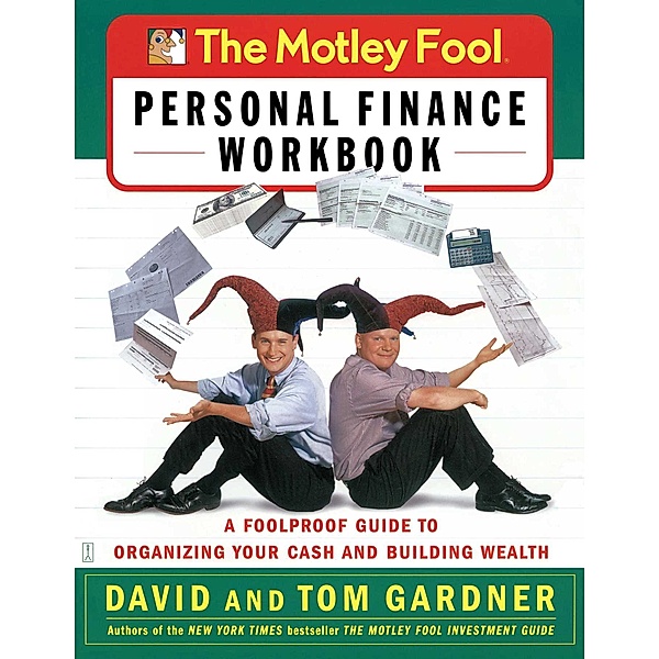 The Motley Fool Personal Finance Workbook, David Gardner, Tom Gardner