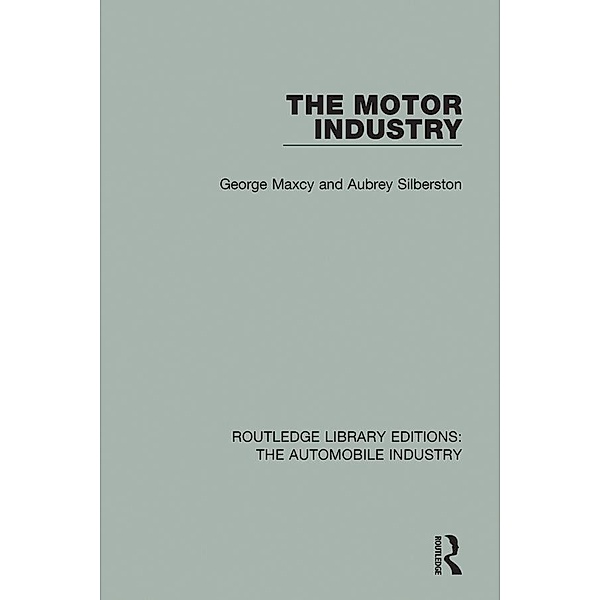 The Motor Industry, George Maxcy, Aubrey Silberston