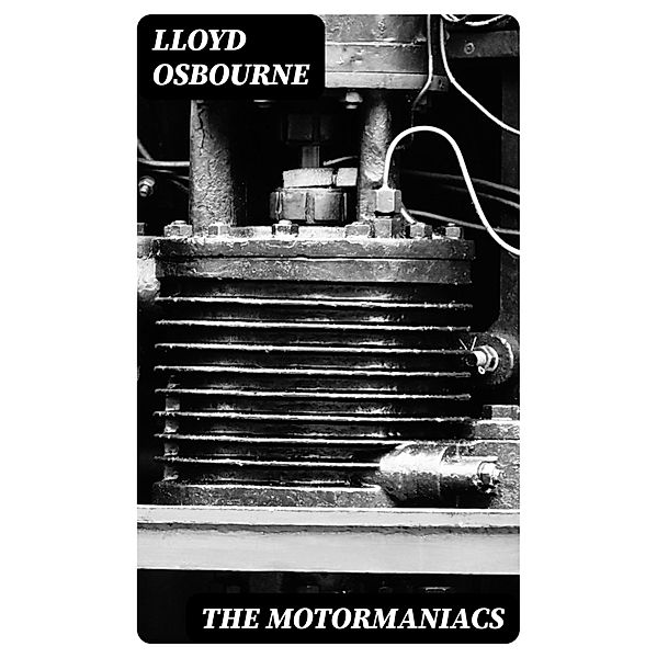 The Motormaniacs, Lloyd Osbourne