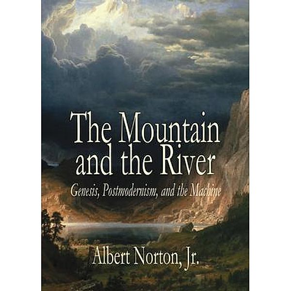 The Mountain and the River, Albert Norton