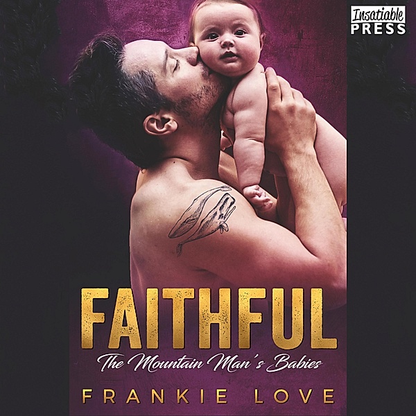 The Mountain Man's Babies - 10 - Faithful, Frankie Love