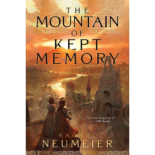 The Mountain of Kept Memory, Rachel Neumeier
