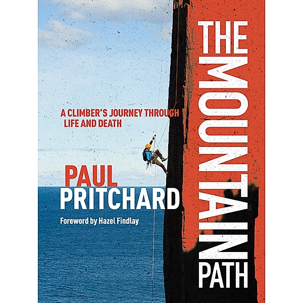 The Mountain Path, Paul Pritchard
