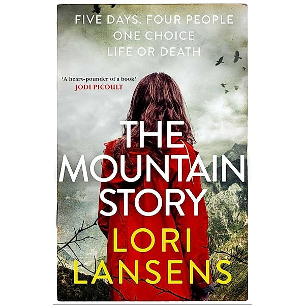 The Mountain Story, Lori Lansens