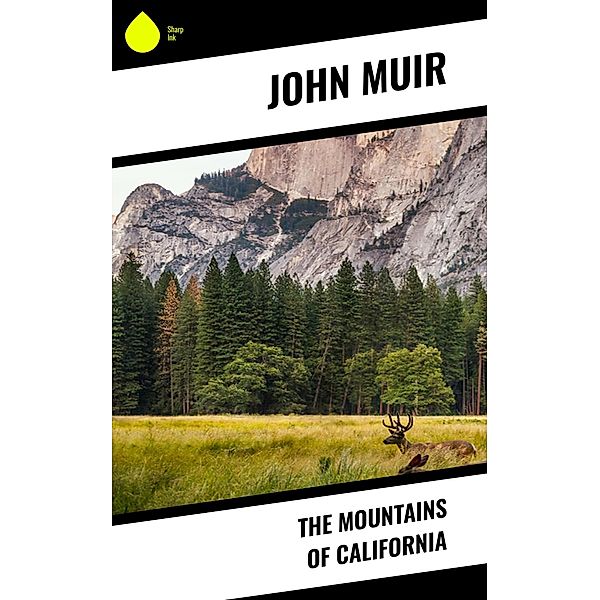 The Mountains of California, John Muir