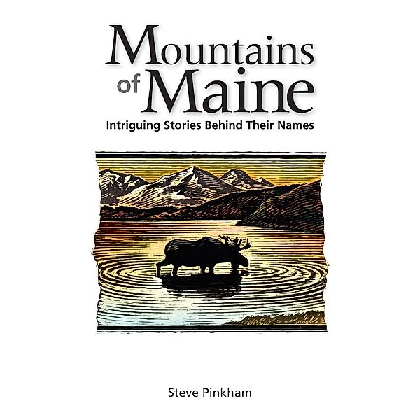 The Mountains of Maine, Steve Pinkham