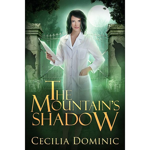 The Mountain's Shadow / Lycanthropy Files Bd.1, Cecilia Dominic