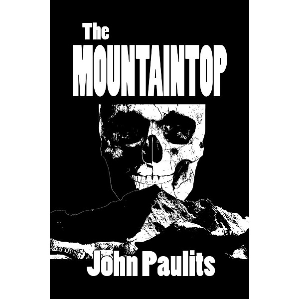 The Mountaintop, John Paulits
