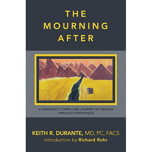 The Mourning After, Keith R. Durante MD PC FACS