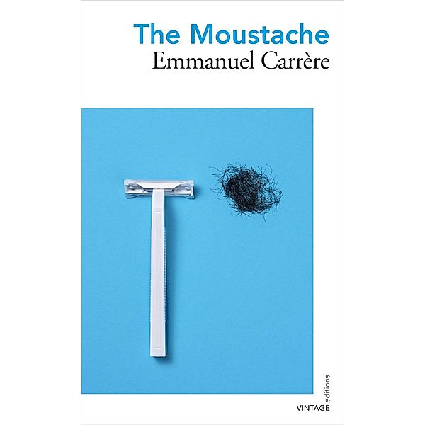The Moustache / Vintage Editions, Emmanuel Carrère