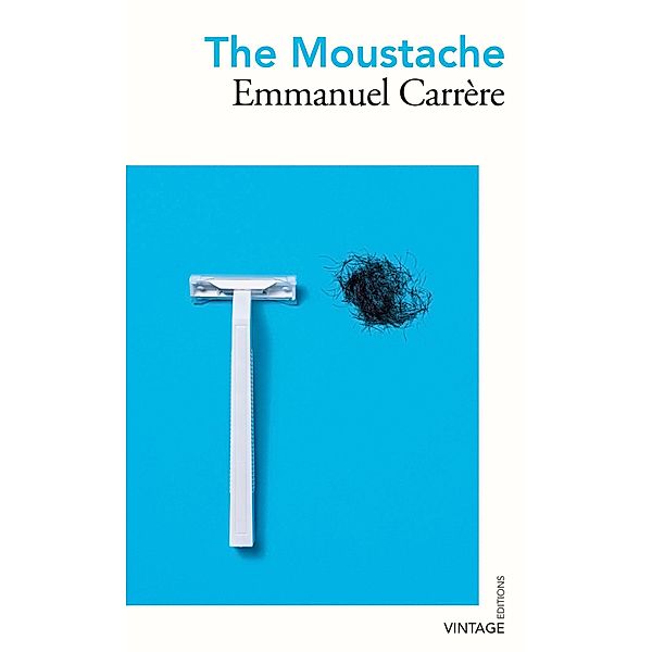 The Moustache / Vintage Editions, Emmanuel Carrère