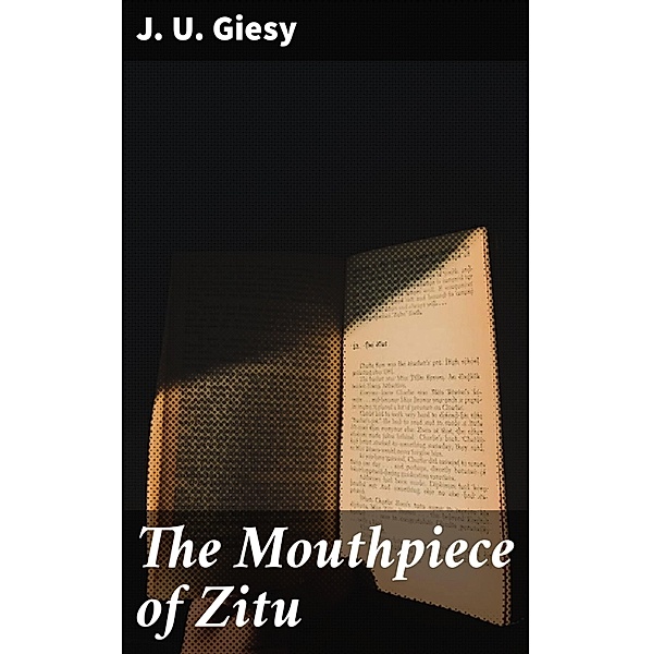 The Mouthpiece of Zitu, J. U. Giesy