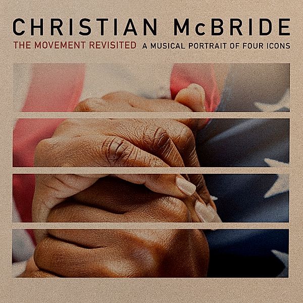 The Movement Revisited: A Musical P, Christian McBride