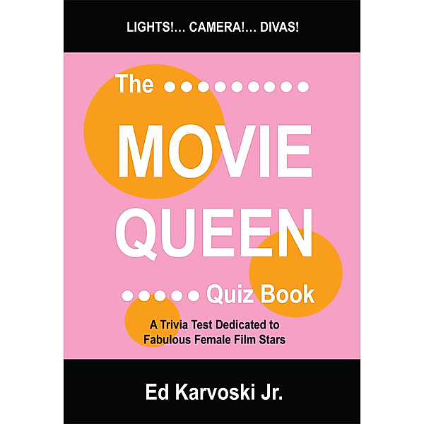 The Movie Queen Quiz Book, Ed Karvoski Jr.