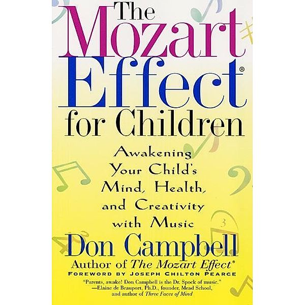 The Mozart Effect for Children, Don Campbell