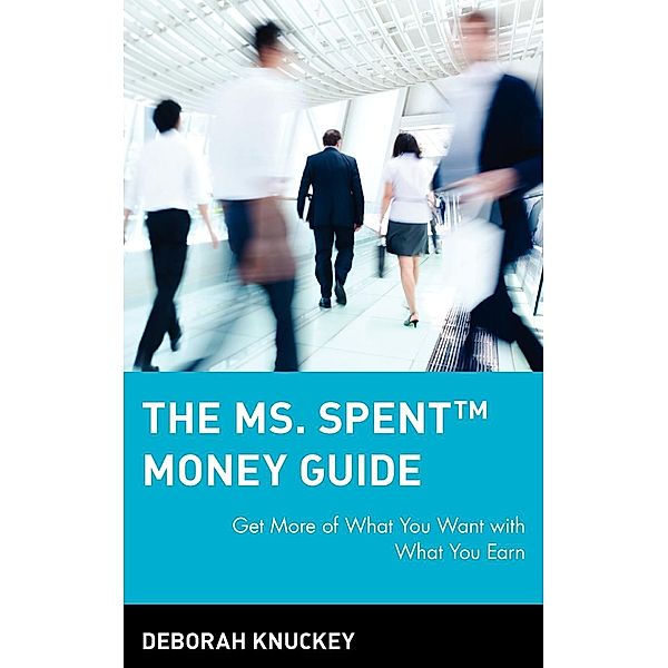 The Ms. Spent Money Guide, Deborah Knuckey