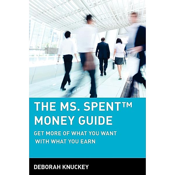 The Ms. Spent Money Guide, Deborah Knuckey