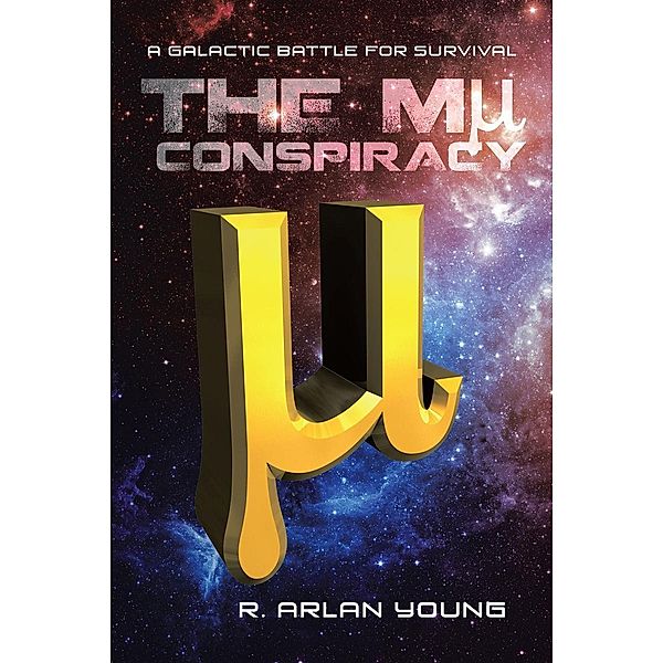 The Mu Conspiracy, R. Arlan Young