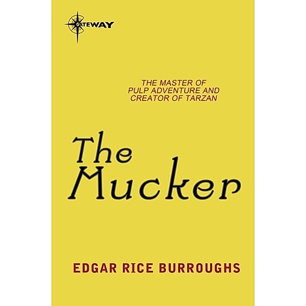 The Mucker / Gateway, Edgar Rice Burroughs