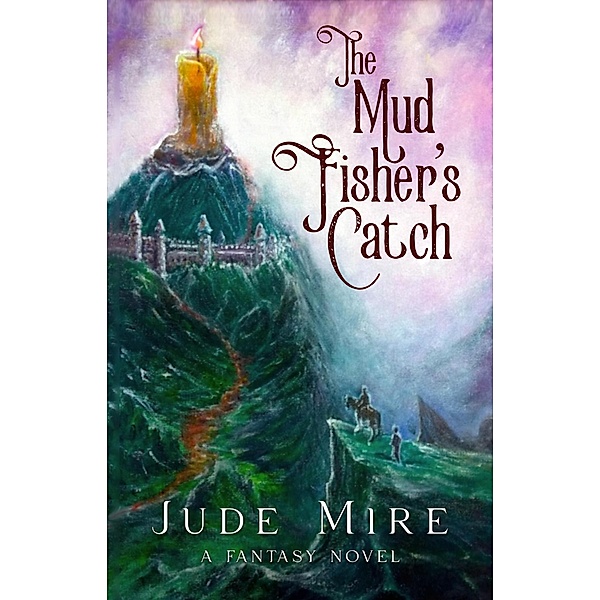 The Mud Fisher's Catch, Jude Mire