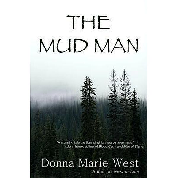 The Mud Man / Timothy McWhorter, Donna Marie West