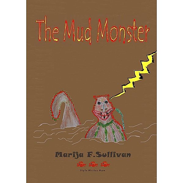 The Mud Monster, Marija Fekete Sullivan