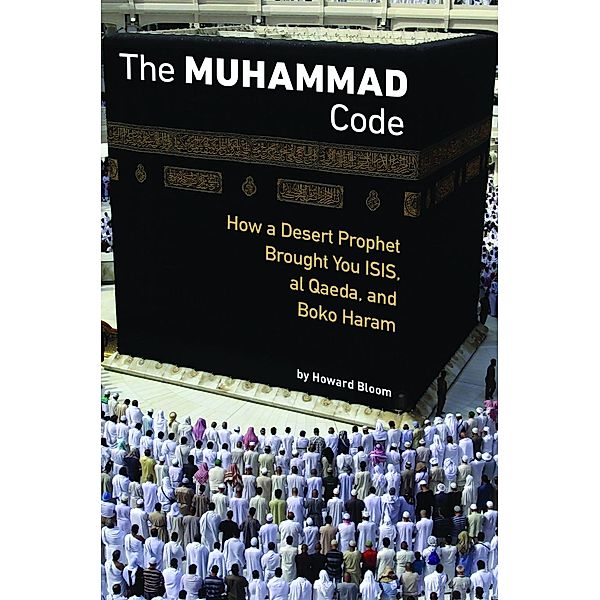 The Muhammad Code, Howard Bloom