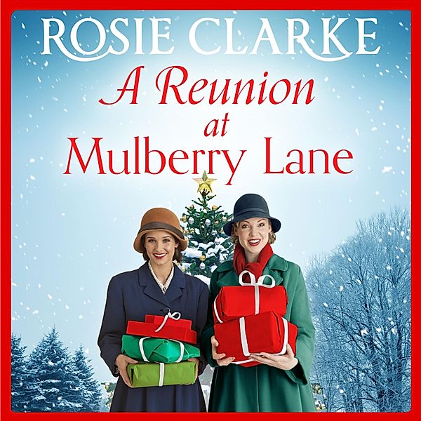 The Mulberry Lane Series - 6 - A Reunion at Mulberry Lane, Rosie Clarke