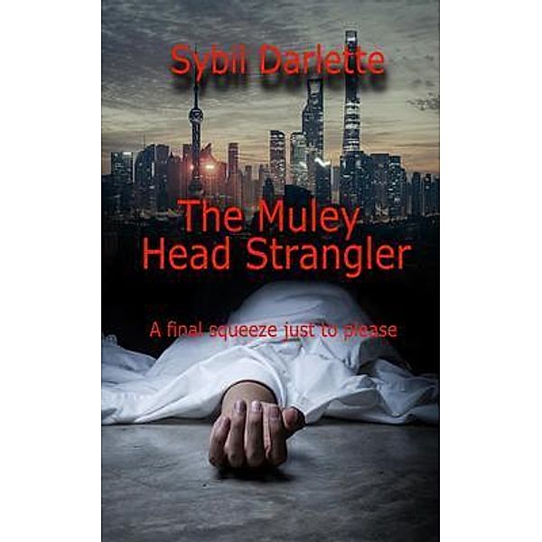 The Muley Head Strangler, Sybil Darlette