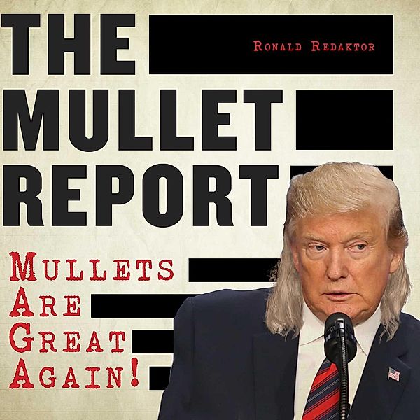 The Mullet Report, Ronald Redaktor