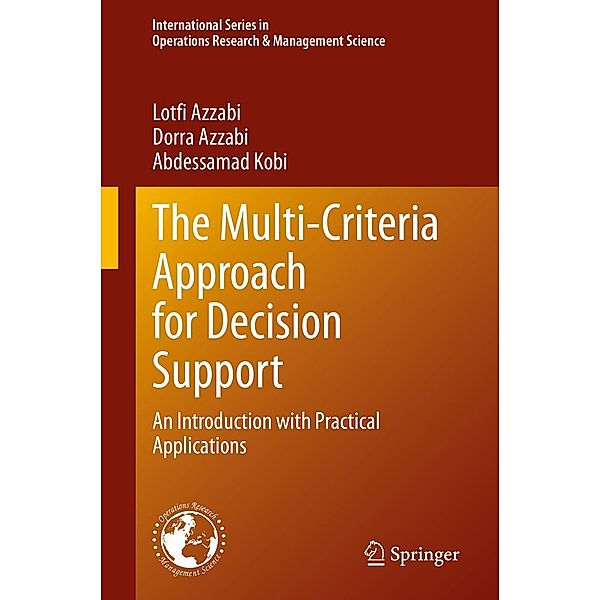 The Multi-Criteria Approach for Decision Support / International Series in Operations Research & Management Science Bd.300, Lotfi Azzabi, Dorra Azzabi, Abdessamad Kobi