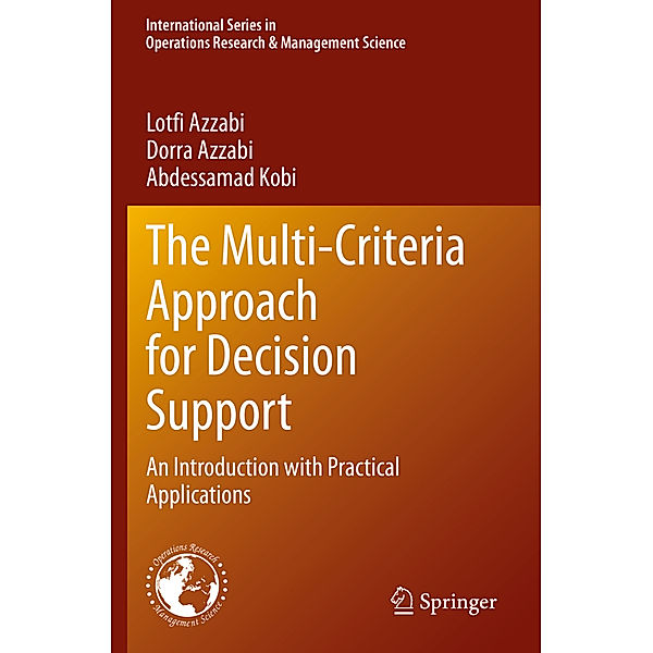 The Multi-Criteria Approach for Decision Support, Lotfi Azzabi, Dorra Azzabi, Abdessamad Kobi