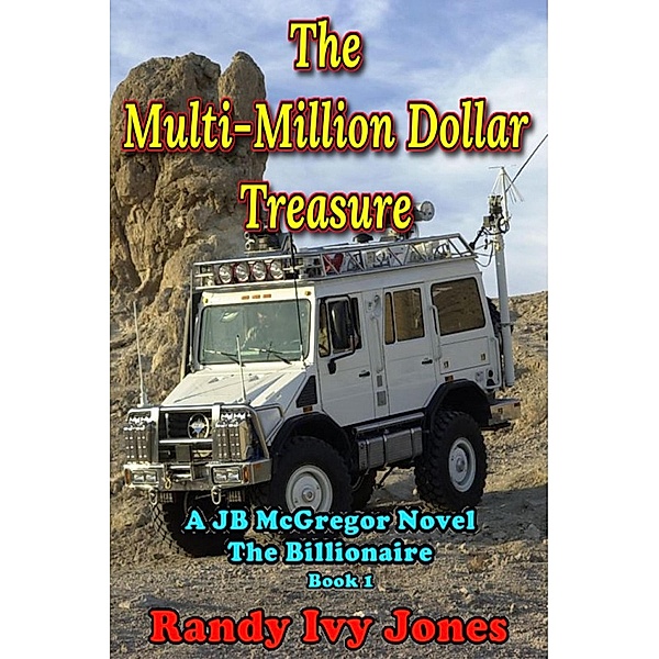 The Multi-Million Dollar Treasure (JB McGregor, #1) / JB McGregor, Randy Ivy Jones
